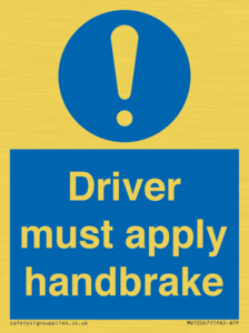 Driver must apply handbrake